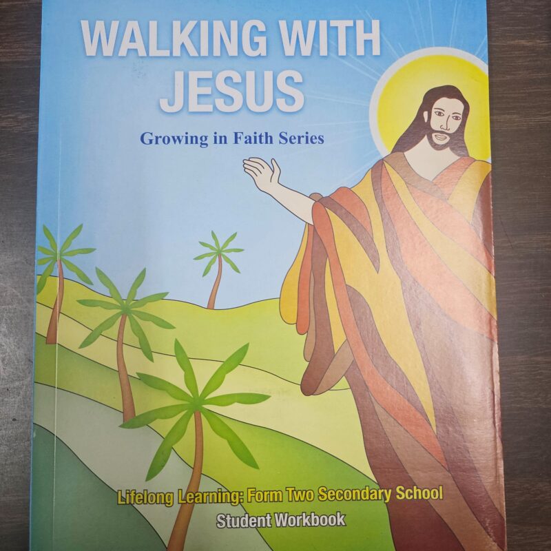 Walking with Jesus - Growing in Faith series (Form 2 Workbook)