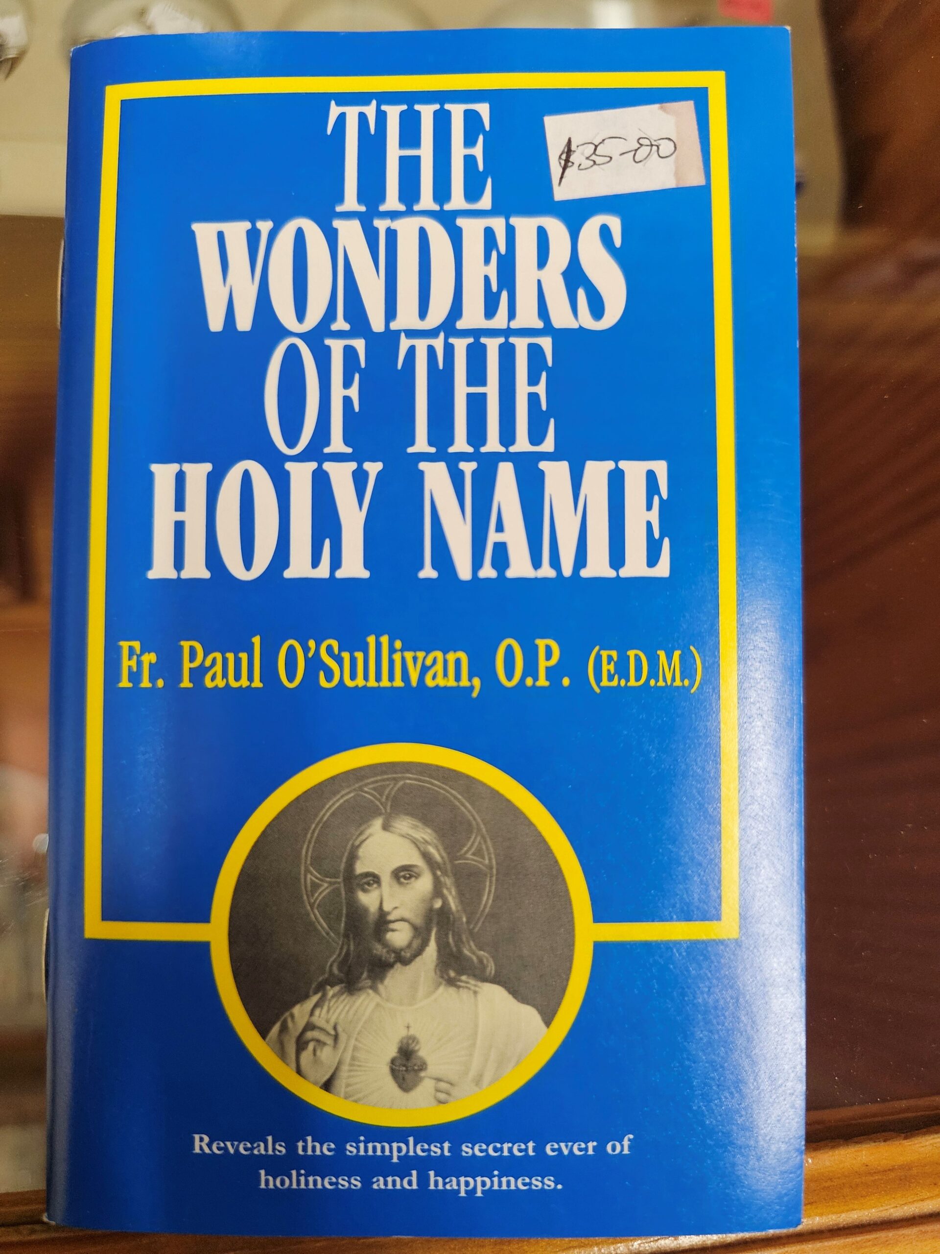 The Wonders of the Holy Name by Fr. Paul Sullivan