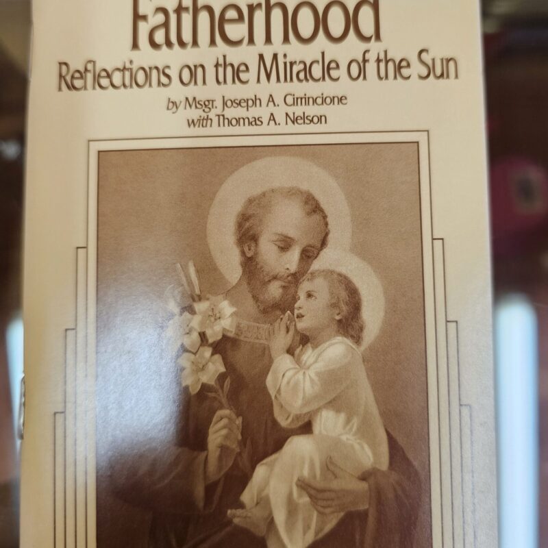 St. Joseph, Fatima and Fatherhood - Reflections on the Miracle of the Sun