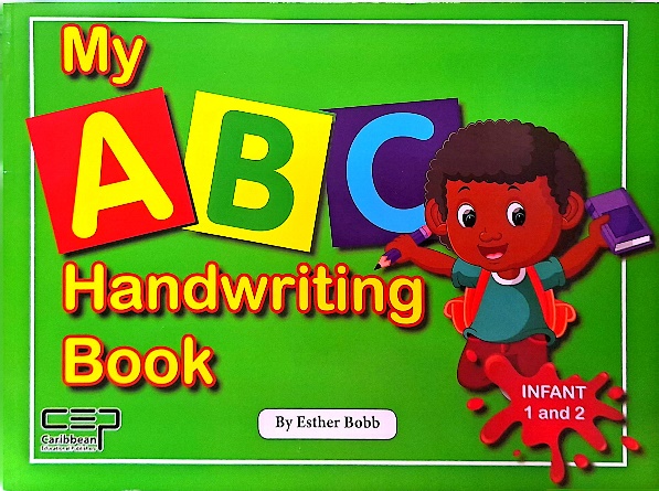 MY ABC HANDWRITING BOOK | BY: ESTHER BOBB, Learning to write the letters of the alphabet infants level 1, available at NSL Online Bookstore - Caribbean early-childhood educational books