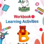 JORAS WORKBOOK LEARNING ACTIVITIES BOOK 2, Textbooks - Early Childhood – READING – WRITING | ALPHABET, PHONICS, GRAMMAR SCIENCE AGES 2-4, available at NSL Online Bookstore - Caribbean early-childhood educational books