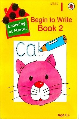 LEARNING AT HOME SERIES 1 BEGIN TO WRITE BOOK 2, Textbooks - Early Childhood – EARLY LEARNERS WRITING, available at NSL Online Bookstore - Caribbean early-childhood educational books