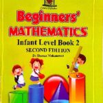 BEGINNERS MATHEMATICS INFANT LEVEL BOOK 2 | BY: LATINDA PUBLISHER, Textbooks – INFANT YEAR INTRODUCTORY TO LEARNING MATHEMATIC PROBLEMS, available at NSL Online Bookstore - Caribbean early-childhood educational books