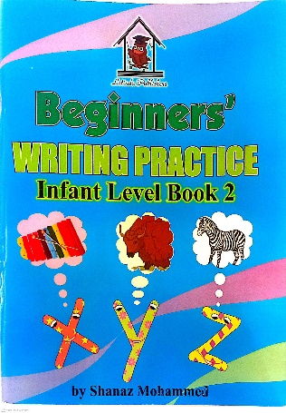 BEGINNERS WRITING PRACTICE INFANT LEVEL BOOK 2 | BY: LATINDA PUBLISHER, Textbooks – INFANT YEAR INTRODUCTORY TO WRITING COMMON LETTERS OF THE ALPHABET N - Z, available at NSL Online Bookstore - Caribbean early-childhood educational books