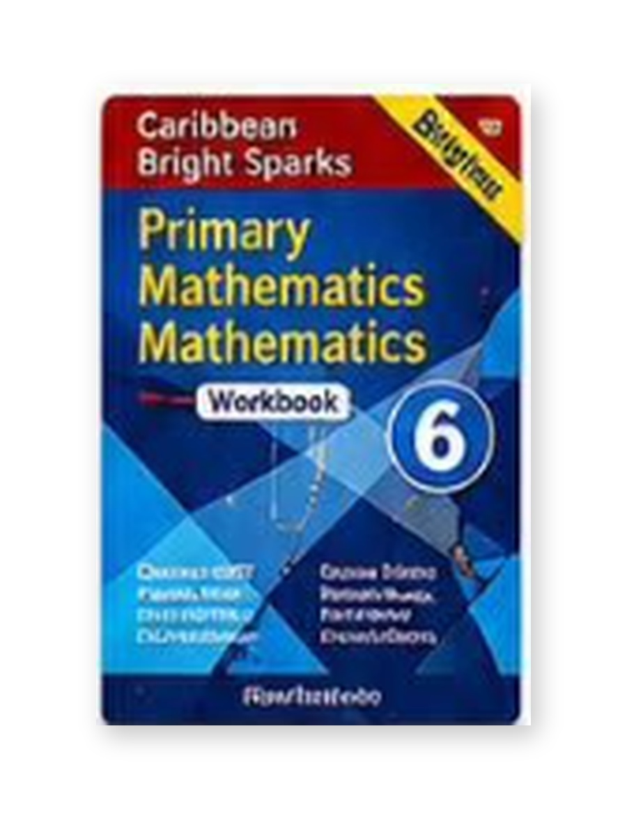 Bright Sparks Caribbean Primary Mathematics Workbook 6