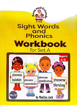 SIGHT WORDS AND PHONICS WORKBOOK FOR SET A BY: AZZY AND FRIENDS