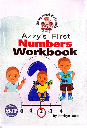AZZY FIRST NUMBERS WORKBOOK BY: MARILYN JACK