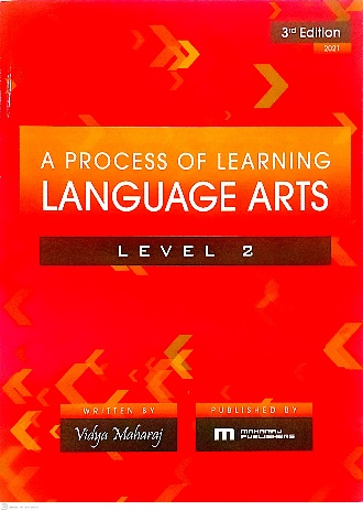 A PROCESS OF LEARNING LANGUAGE ARTS LEVEL 2 BY: MAHARAJ PUBLISHERS