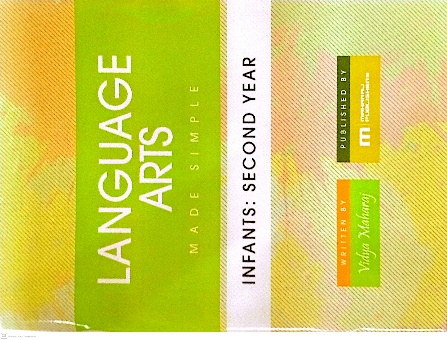 LANGUAGE ARTS MADE SIMPLE INFANTS YEAR 11 BY: MAHARAJ PUBLISHERS