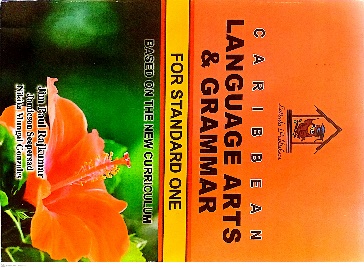 CARIBBEAN LANGUAGE ARTS AND GRAMMAR STANDARD ONE BY: JIM PAUL RAJKUMAR