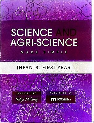 SCIENCE AND AGRI-SCIENCE MADE SIMPLE FIRST YEAR BY: VIDYA MAHARAJ
