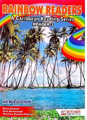 RAINBOW READER A CARIBBEAN READING SERIES READER 3 BY: ROYARD PUBLISHING COMPANY