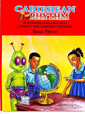 CARIBBEAN RHYTHM INTEGRATED LANGUAGE ARTS LITERACY AND NUMERACY PROGRAMME BOOK 3