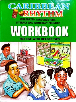 CARIBBEAN RHYTHM INTEGRATED LANGUAGE ARTS LITERACY AND NUMERACY PROGRAMME