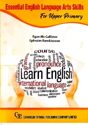 ESSENTIAL ENGLISH LANGUAGE SKILLS FOR UPPER PRIMARY